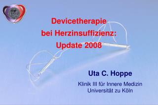 Devicetherapie bei Herzinsuffizienz: Update 2008