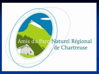 PROGRAMME DES ACTIVITES « LES AMIS DU PNR de CHARTREUSE » 2010 l’eau entre mémoire et devenir