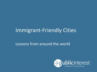 Immigrant-Friendly Cities