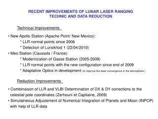 RECENT IMPROVEMENTS OF LUNAR LASER RANGING TECHNIC AND DATA REDUCTION