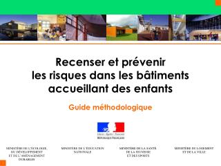 Recenser et prévenir les risques dans les bâtiments accueillant des enfants