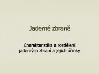 Jaderné zbraně