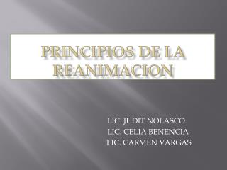 PRINCIPIOS DE LA REANIMACION