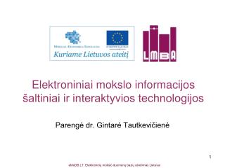 Elektroniniai mokslo informacijos šaltiniai ir interaktyvios technologijos