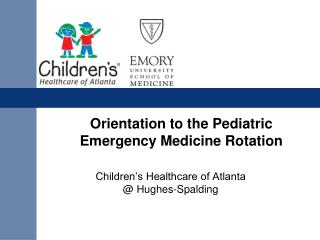 Orientation to the Pediatric Emergency Medicine Rotation