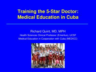 Training the 5-Star Doctor: Medical Education in Cuba