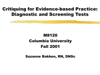 Critiquing for Evidence-based Practice: Diagnostic and Screening Tests