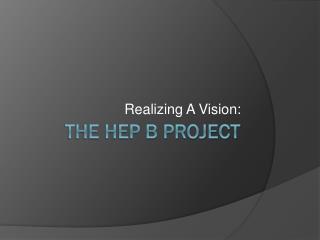 The Hep b Project
