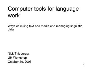 Computer tools for language work