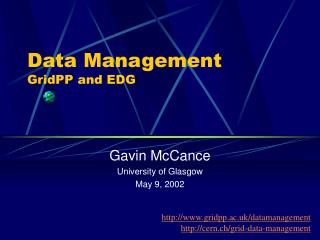 Data Management GridPP and EDG