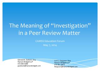 The Meaning of “Investigation” in a Peer Review Matter 