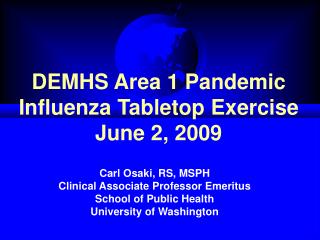 DEMHS Area 1 Pandemic Influenza Tabletop Exercise June 2, 2009