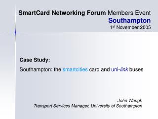 Case Study: Southampton: the smartcities card and uni- link buses
