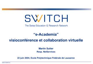 “e-Academia” visioconférence et collaboration virtuelle