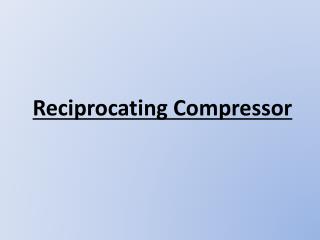 Reciprocating Compressor