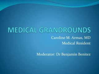 MEDICAL GRANDROUNDS