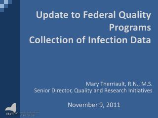 Update to Federal Quality Programs Collection of Infection Data