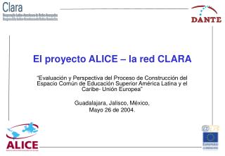 El proyecto ALICE – la red CLARA