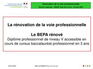 La rénovation de la voie professionnelle Le BEPA rénové