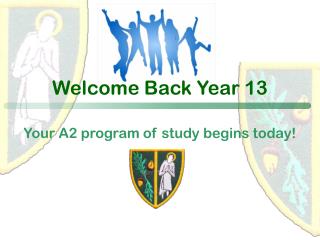 Welcome Back Year 13