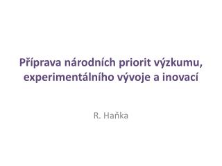 Příprava národních priorit výzkumu, experimentálního vývoje a inovací