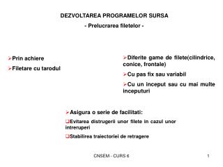 DEZVOLTAREA PROGRAMELOR SURSA - Prelucrarea filetelor -