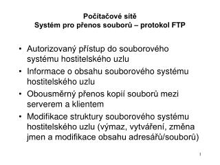 Počítačové sítě Systém pro přenos souborů – protokol FTP