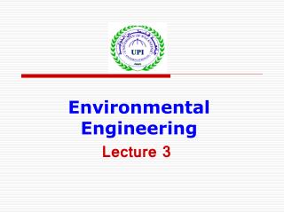 Environmental Engineering Lecture 3