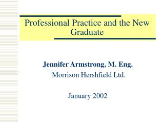 Professional Practice and the New Graduate