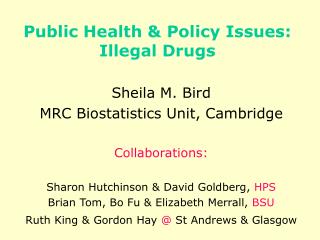 Public Health &amp; Policy Issues: Illegal Drugs