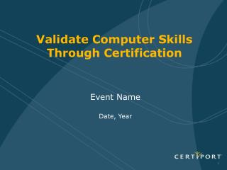 Validate Computer Skills Through Certification