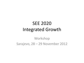 SEE 2020 Integrated Growth
