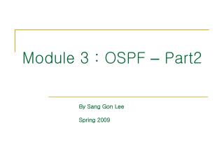 Module 3 : OSPF – Part2
