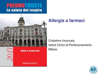 Allergia a farmaci Cristoforo Incorvaia Istituti Clinici di Perfezionamento Milano