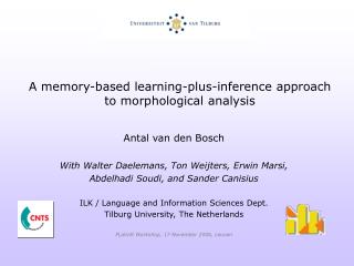 A memory-based learning-plus-inference approach to morphological analysis