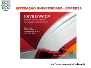 INTERAÇÃO UNIVERSIDADE - EMPRESA