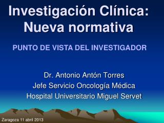 Investigación Clínica: Nueva normativa