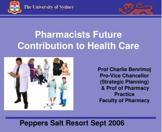 Pharmacists Future Contribution to Health Care