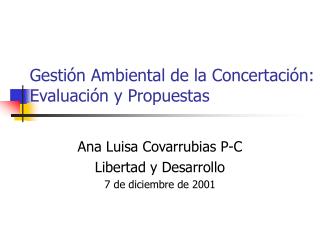 Gestión Ambiental de la Concertación: Evaluación y Propuestas