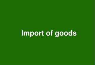 Import of goods