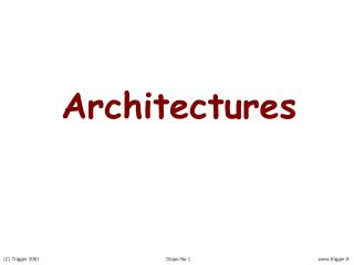 Architectures