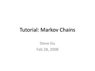 Tutorial: Markov Chains