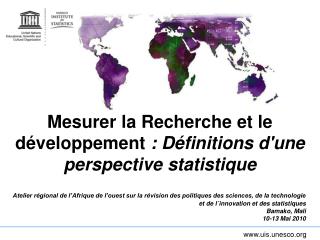 Mesurer la Recherche et le développement : Définitions d'une perspective statistique