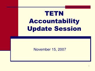 TETN Accountability Update Session