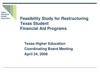 Feasibility Study for Restructuring Texas Student Financial Aid Programs