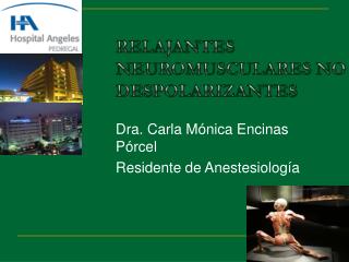 RELAJANTES NEUROMUSCULARES NO DESPOLARIZANTES