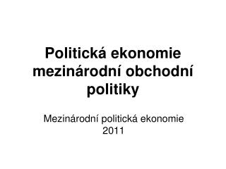 Politická ekonomie mezinárodní obchodní politiky