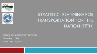 Strategic planning for transportation for the nation (TFTN)