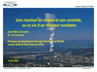 Une réaction en chaîne et son contrôle, ou la vie d’un réacteur nucléaire