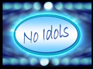 No Idols